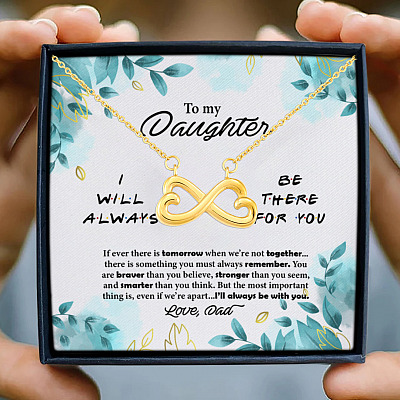 From Dad To My Daughter I Will Always Be There For You Love Dad Infinity Heart Pendant Necklace