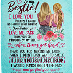 To My Bestie I Love You Because I Know Blanket, White, Cozy Plush Fleece Blanket - 50x60 To My Bestie I Love You Because I Know Blanket, White, Cozy Plush Fleece Blanket - 50x60