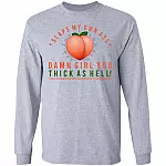 Slap That Butt Damn Girl Hoodie, Sport Grey, Long Sleeve