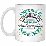 Chance Made Us Coworkers, White, 11 oz. White Mug
