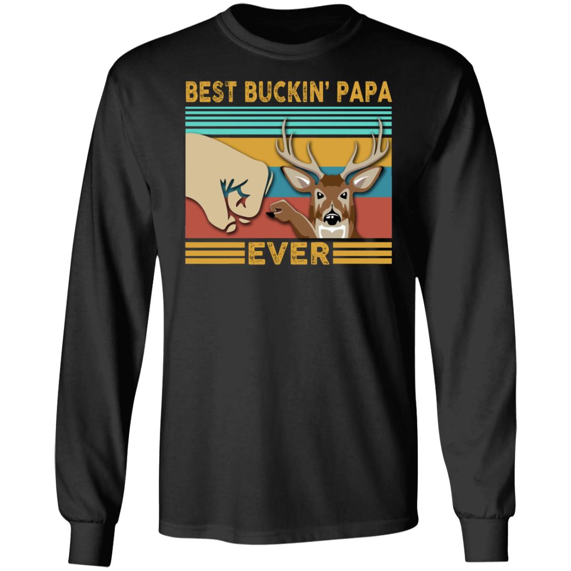 Best Bucking Papa Hoodie, Black, Long Sleeve