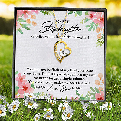 To My Stepdaughter Or Better Yet My Handpicked Daughter Forever Love Heart Pendant Necklace