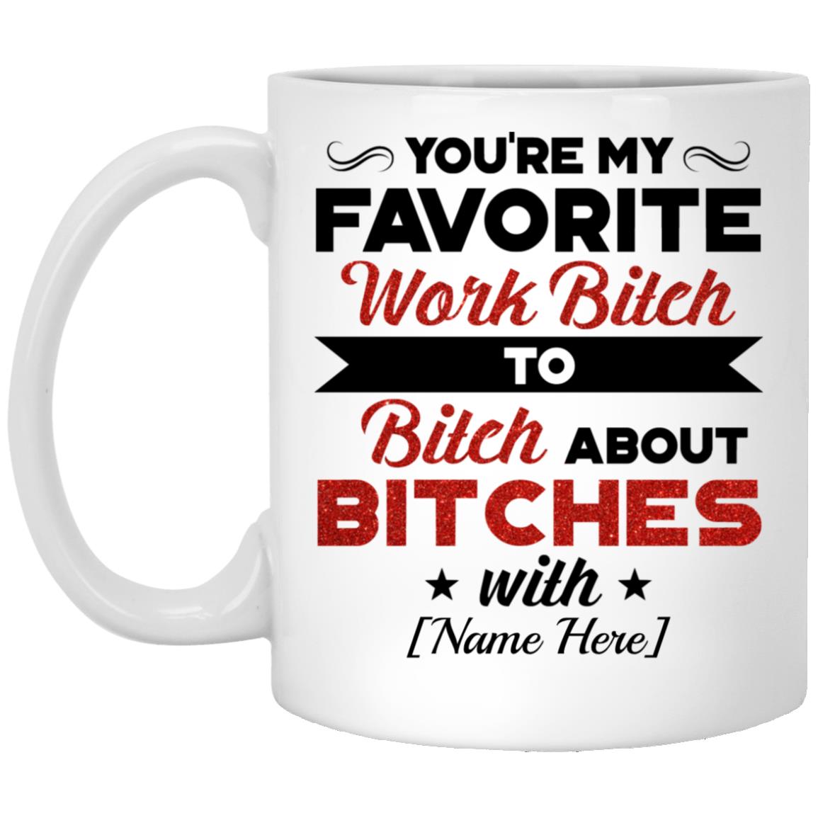 Personalized You're My Favorite, White, 11 oz. White Mug