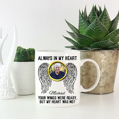 Alternative view of Personalized Photo Always In My Heart Your Wings Were Ready But My Heart Was Not Ceramic Coffee Mug - Beer Stein