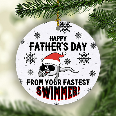 Happy Father's Day From Your Fastest Swimmer Circle Ornament Keepsake