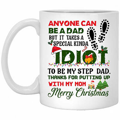 Anyone Can Be A Dad But It Takes A Special, White, 11 oz. White Mug