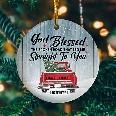 Alternative view of Personalized God Bless the Broken Road That Led Me Straight To You Couple Customized Circle Ornament Keepsake