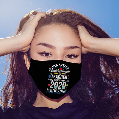 Alternative view of Never Underestimate a Teacher Who Survived the 2020 Pandemic Washable Reusable Custom Printed Cloth Face Mask Cover