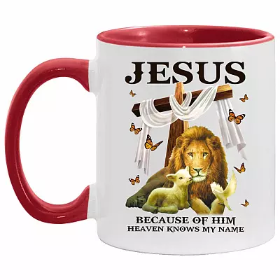 Jesus Because Of Him Heaven Knows, White/Red, 11 oz. Accent Mug