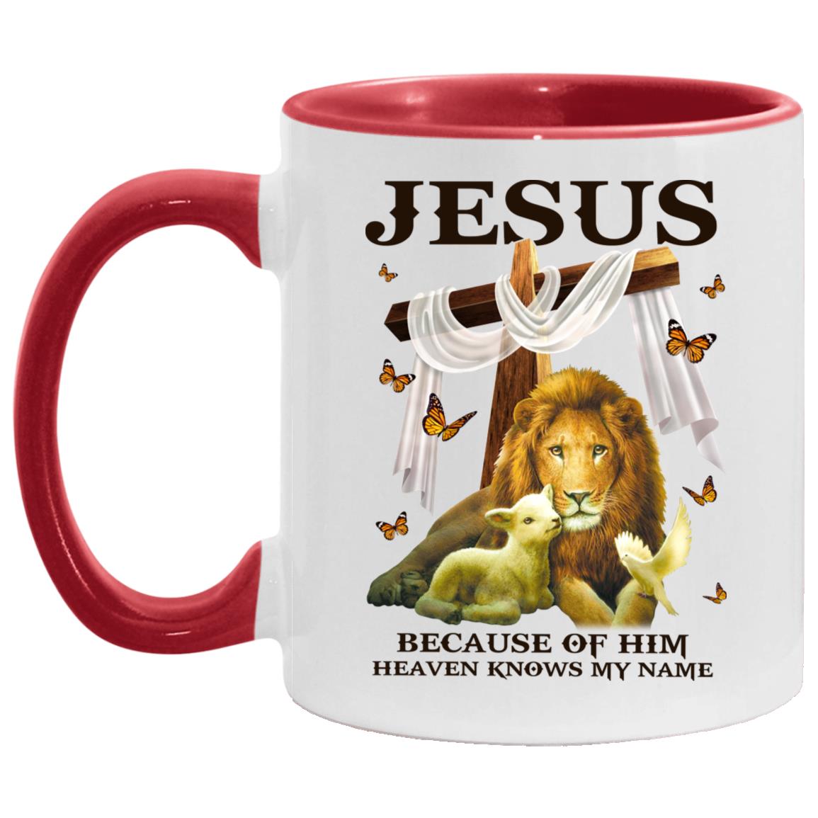 Jesus Because Of Him Heaven Knows, White/Red, 11 oz. Accent Mug
