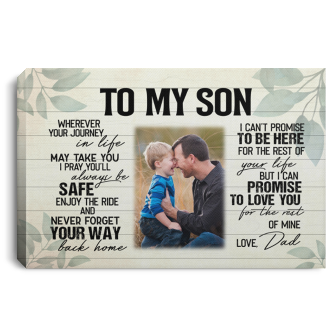 Personalized Photo Dad To My Son Wherever Your Journey In Life May Take You Framed Canvas Prints - Unframed Poster, White, 0.75'' Framed Canvas