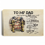 To My Dad I Know It's Not Easy For A Man To Raise A Child Firefighter Framed Canvas Prints - Unframed Poster, White, 0.75'' Framed Canvas