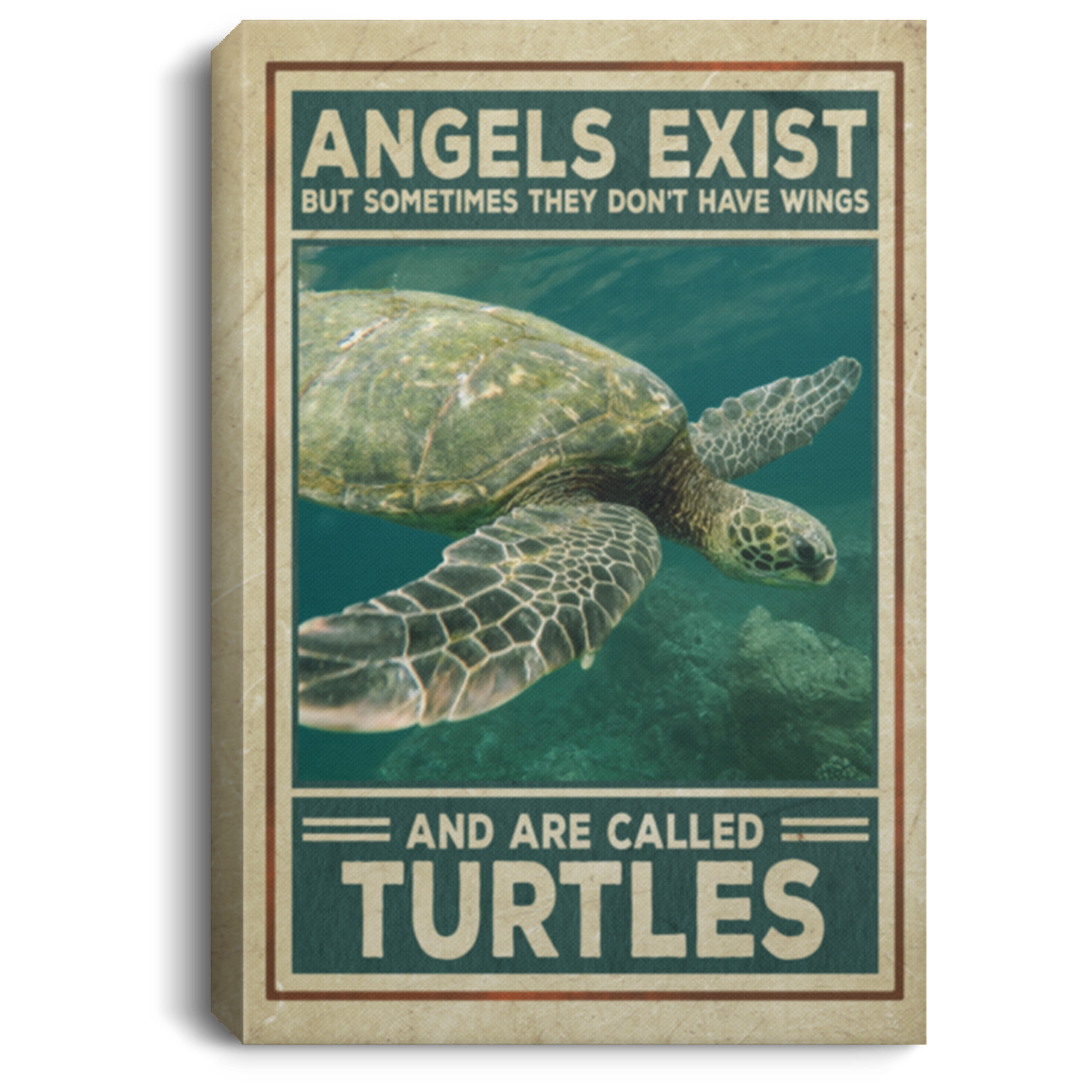 Angels Exist But Sometimes They Don't Have Wings And Are Called Turtles Framed Canvas Prints - Unframed Poster, White, 0.75'' Framed Canvas Angels Exist But Sometimes They Don't Have Wings And Are Called Turtles Framed Canvas Prints - Unframed Poster, White, 0.75'' Framed Canvas