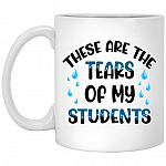 There Are The Tears The Students, White, 11 oz. White Mug