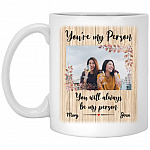 Personalized Custom Photo You're My Mug, White, 11 oz. White Mug Personalized Custom Photo You're My Mug, White, 11 oz. White Mug