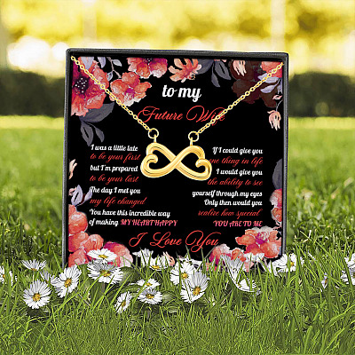 Husband to My Future Wife I Was a Little Late to Be Your First - Be Your Last Infinity Heart Pendant Necklace