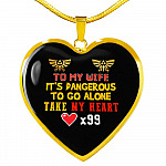 To My Wife It's Dangerous to Go Alone Take My Heart - Wife Necklace from Husband Heart Pendant Necklace - Heart Luxury Necklace (Gold Plated)
