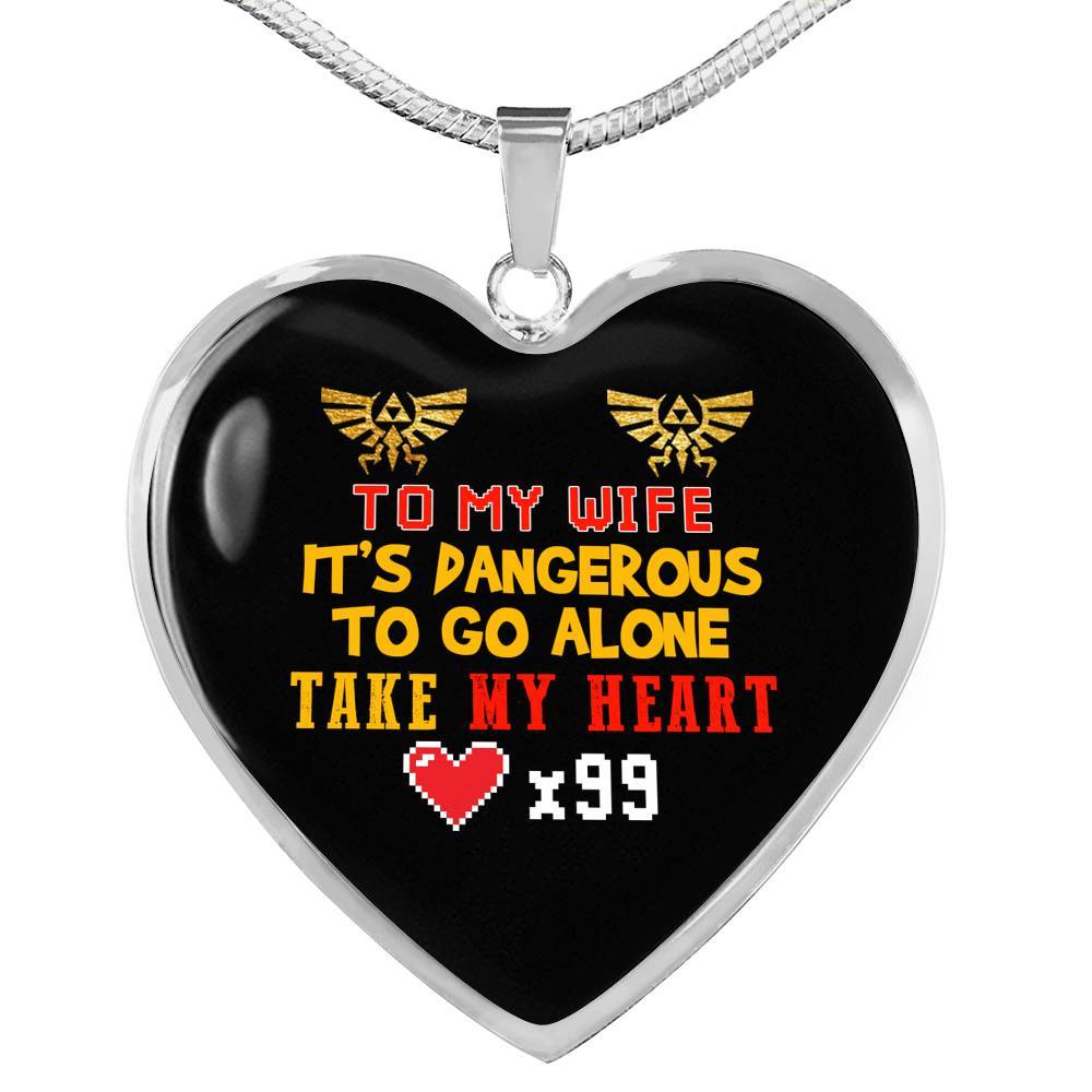 To My Wife It's Dangerous to Go Alone Take My Heart - Wife Necklace from Husband Heart Pendant Necklace - Heart Luxury Necklace (Silver)