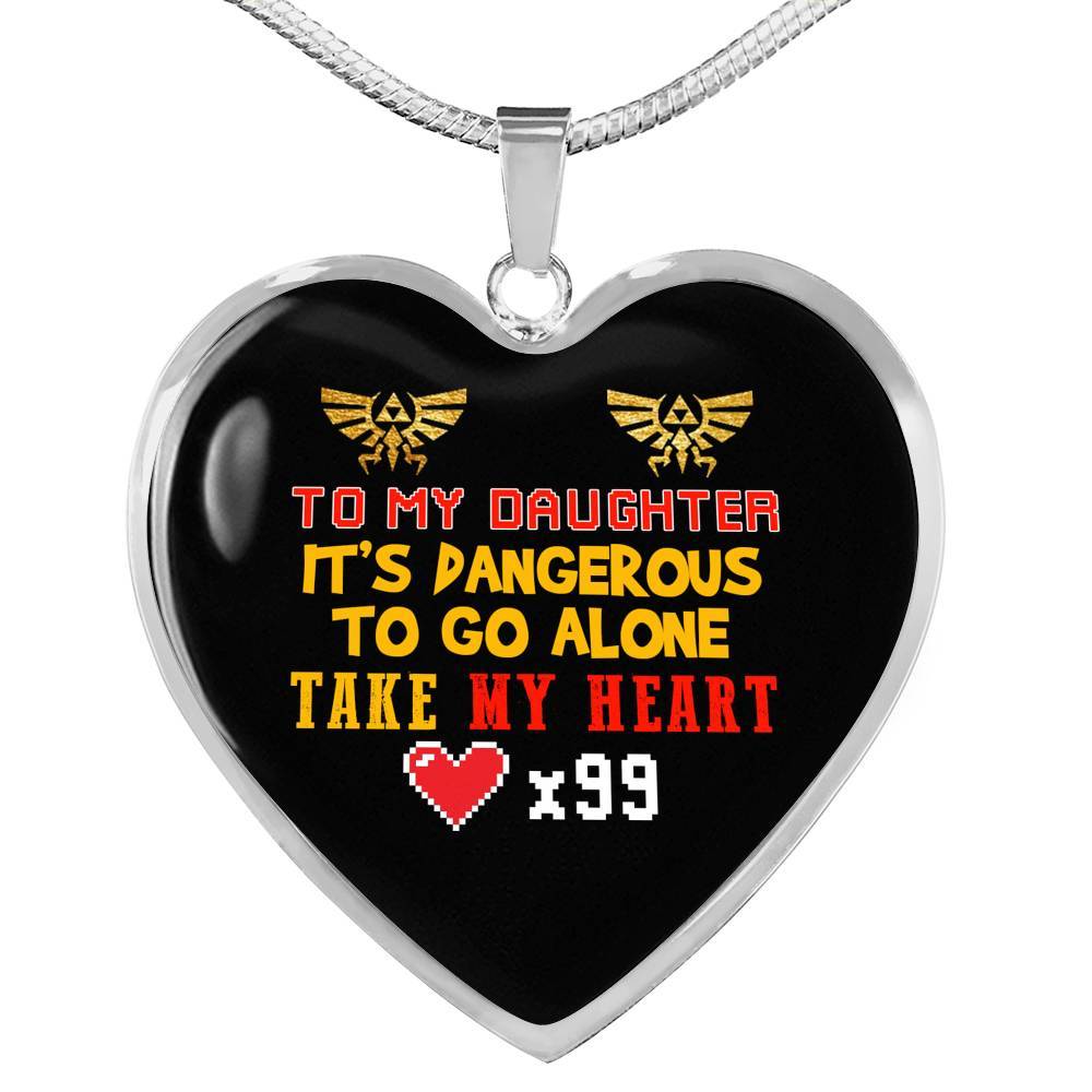 To My Daughter It's Dangerous to Go Alone Take My Heart - Daughter Necklace - Heart Pendant Necklace - Heart Luxury Necklace (Silver)