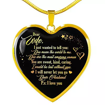 Dear Wife I Just Wanted To Tell You You Mean The World To Me You Are The Most Heart Pendant Necklace - Heart Luxury Necklace (Gold Plated)