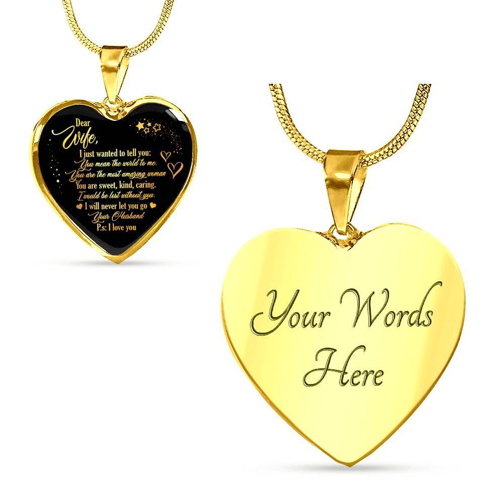 Dear Wife I Just Wanted To Tell You You Mean The World To Me You Are The Most Heart Pendant Necklace - Heart Luxury Necklace (Gold Plated)