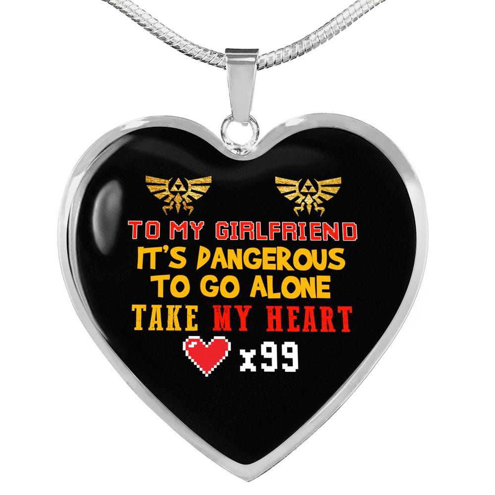 To My Girlfriend It's Dangerous to Go Alone Take My Heart - Girlfriend Necklace Heart Pendant Necklace - Heart Luxury Necklace (Silver)