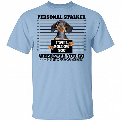 Dachshund Personal Stalker, Light Blue, Unisex T-Shirt
