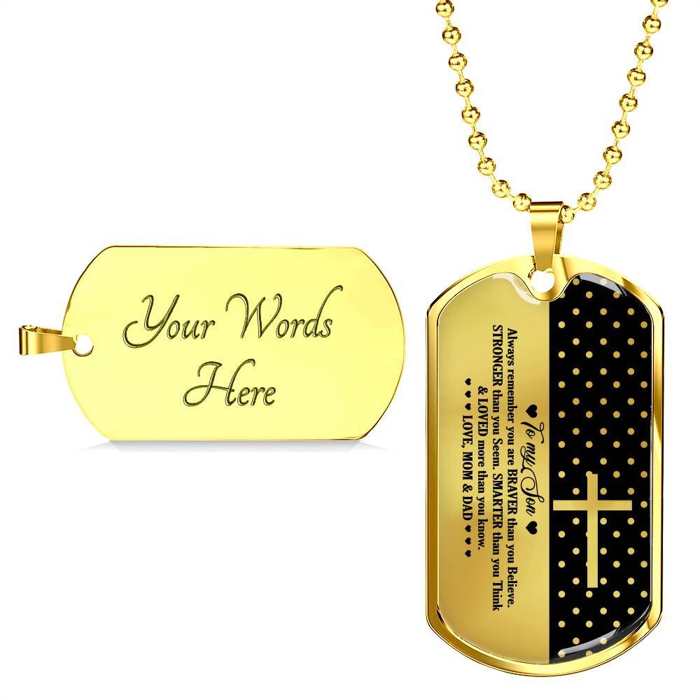 From Mom And Dad To My Son Always Remember You Are Braver Than You Believe Jesus Cross Dog Tag Pendant Necklace - Dog Tag (Gold Plated)