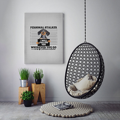 Alternative view of Dachshund Personal Stalker I Will Follow You Wherever You Go Bathroom Wrapped Canvas Prints - Unframed Poster