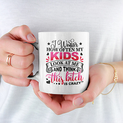Alternative view of I Wonder How Often My Kids Look At Me And Think That Bitch Is Crazy Mom Coffee Mug - Beer Stein