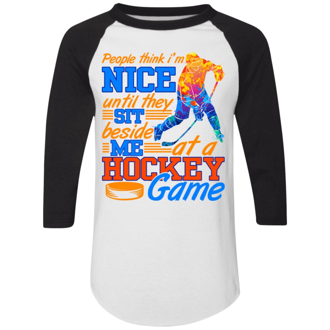 People Think I'm Nice Until They Sit Beside, White/Black, Raglan Jersey