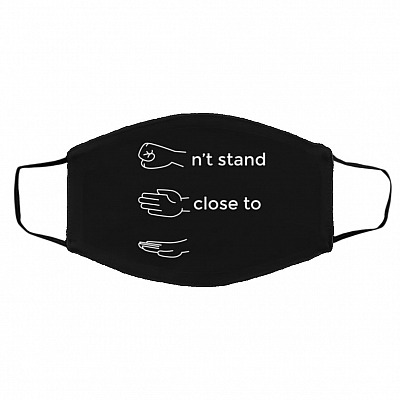 Quarantine Don't Stand Close, Black, Cloth Face Cover – Medium/Large