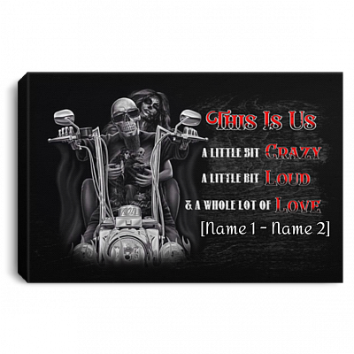 Personalized This Is Us A Little Bit Crazy Loud Skull Biker Couple Canvas Poster - Skull Motorcycle Wall Art, White, 0.75'' Framed Canvas