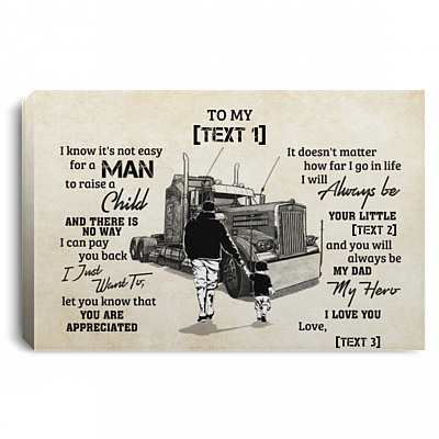 Personalized From Son To My Dad It's Not Easy To Raise A Child Father Son Trucker Driver Life Canvas Poster, White, 0.75'' Framed Canvas