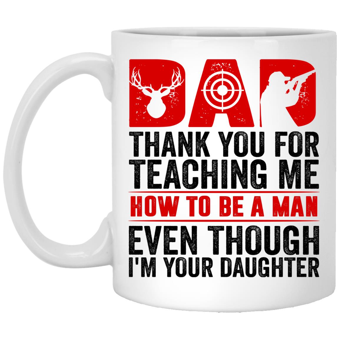 Thank You For Teaching Me How, White, 11 oz. White Mug