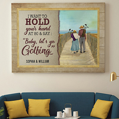 Alternative view of Personalized I Want To Hold Your Hand At 80 And Say Baby Let's Go Golfing Framed Canvas Prints - Unframed Poster