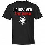 I Survived The Rona T-Shirt - Disease Covid-19 2020 T-Shirt, Black, Unisex T-Shirt