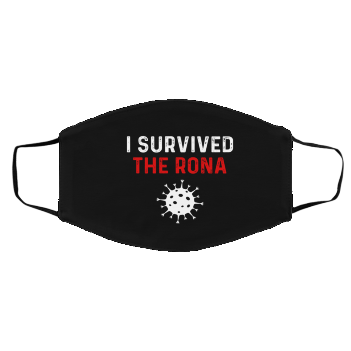 I Survived The Rona Washable Reusable Custom Printed Cloth Face Mask Cover, White, Cloth Face Cover – Medium/Large I Survived The Rona Washable Reusable Custom Printed Cloth Face Mask Cover, White, Cloth Face Cover – Medium/Large