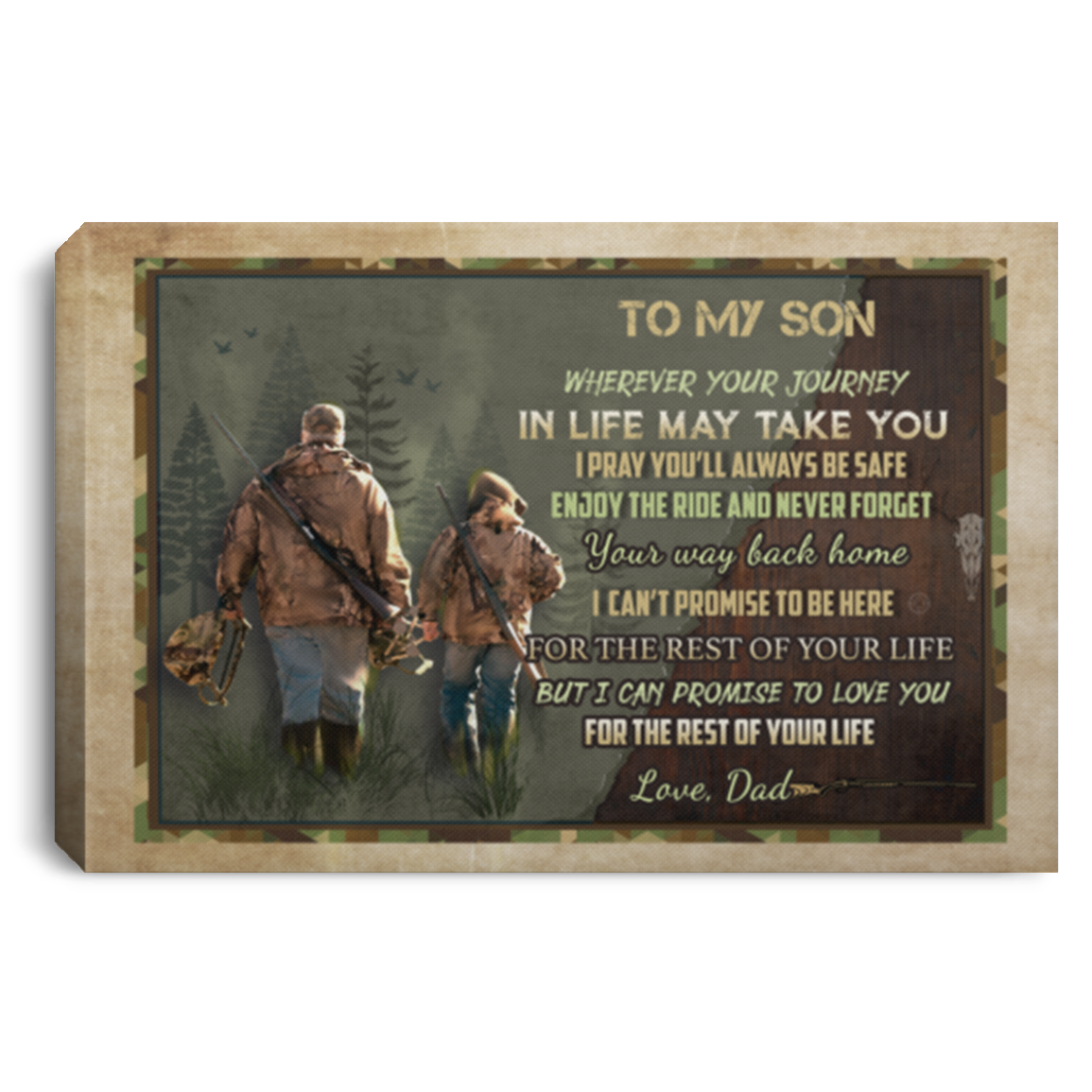 Hunting to My Son from Dad Wherever Your Journey in Life May Take You Framed Canvas Print - Unframed Poster, White, 0.75'' Framed Canvas