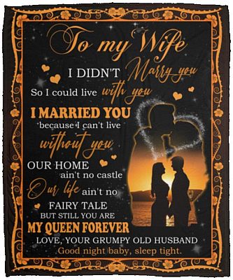 To My Wife From Grumpy Old Husband blanket, White, Cozy Plush Fleece Blanket - 50x60