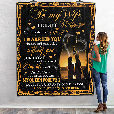 Alternative view of To My Wife From Grumpy Old Husband I Didn't Marry You So I Could Live Without You Fleece - Mink Sherpa Blanket