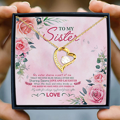 To My Sister Shares A Part Of Me My Sister For Always My Friend Forever After Forever Love Pendant Necklace