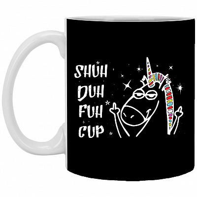 Shut Duh Fuh Cup Mug, Black, 11 oz. White Mug