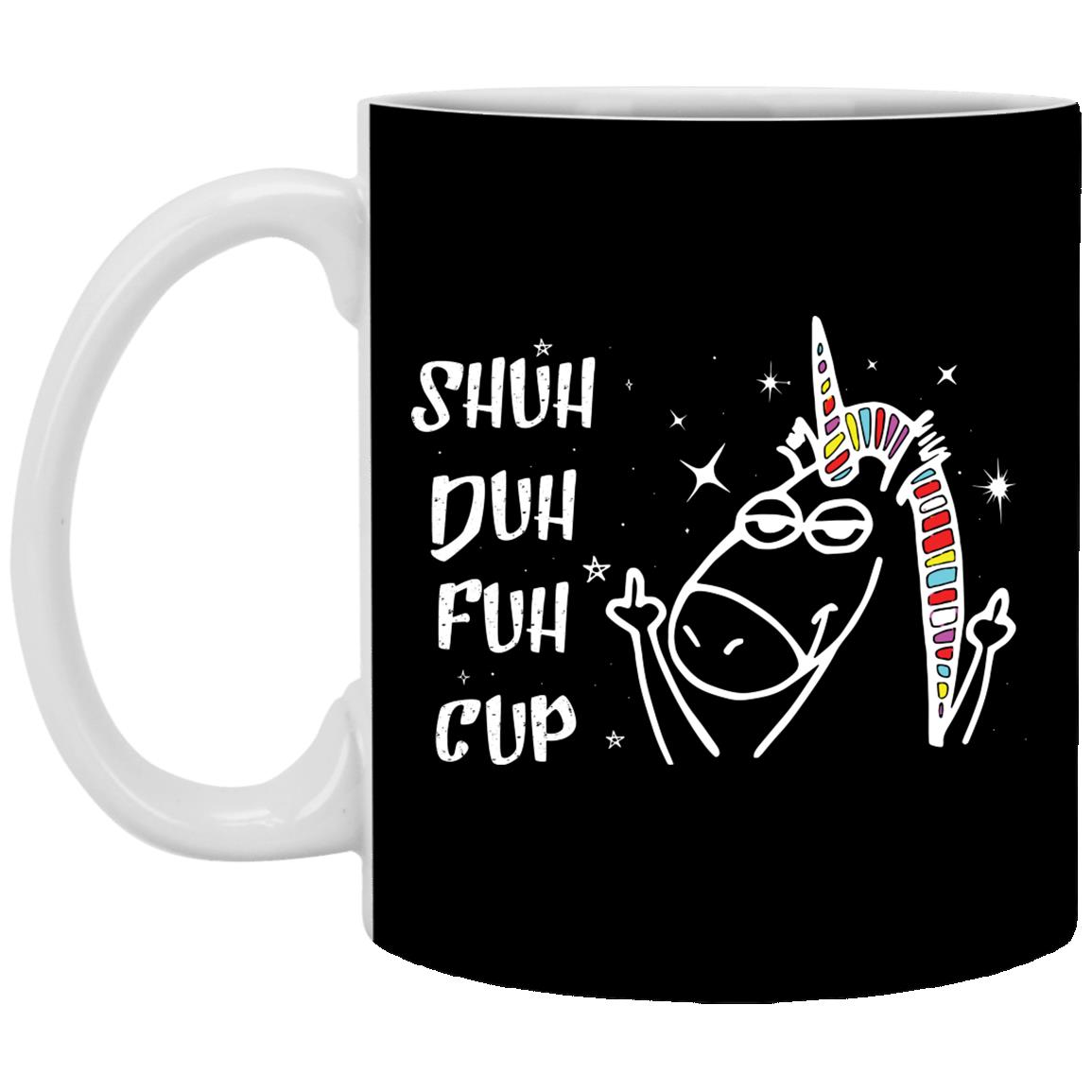 Shut Duh Fuh Cup Mug, Black, 11 oz. White Mug Shut Duh Fuh Cup Mug, Black, 11 oz. White Mug