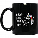 Shut Duh Fuh Cup Mug, Black, 11 oz. Black Mug Shut Duh Fuh Cup Mug, Black, 11 oz. Black Mug