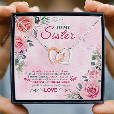 To My Sister Shares A Part Of Me My Sister For Always My Friend Forever After Interlocking Hearts Pendant Necklace