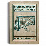 Hockey Peeing On The Seat Is Like Hitting The Post On An Empty Net Framed Canvas - Funny Bathroom Unframed Poster, White, 0.75'' Framed Canvas