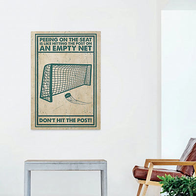 Alternative view of Hockey Peeing On The Seat Is Like Hitting The Post On An Empty Net Framed Canvas - Funny Bathroom Unframed Poster