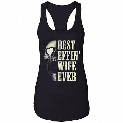 Best Effin' Wife Ever Skull Cotton Tank, Black, Ladies Racerback Tank