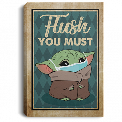 Vintage Baby Yoda Flush You Must Funny Bathroom Decor Framed Canvas Prints - Unframed Poster, White, 0.75'' Framed Canvas